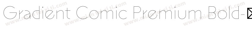 Gradient Comic Premium Bold字体转换